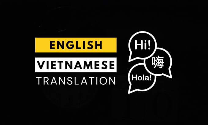 Gig Preview - Provide english to vietnamese translation services