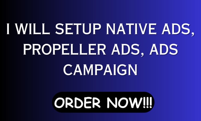 Bestseller - setup native ads, propeller ads, ads campaign