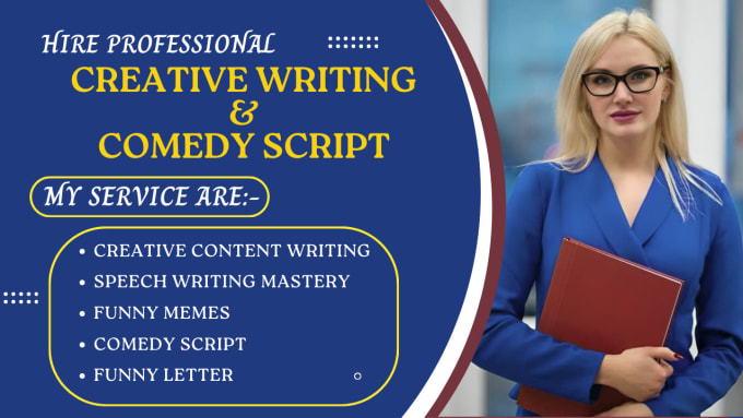 Gig Preview - Be your expert creative writing, speech writing, funny memes, comedy script