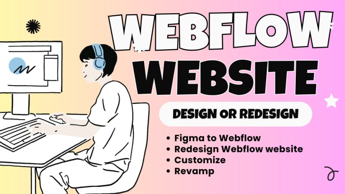 Gig Preview - Design or redesign webflow website