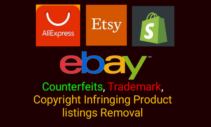 Gig Preview - Takedown infringing content on shopify, ebay, etsy under dmca