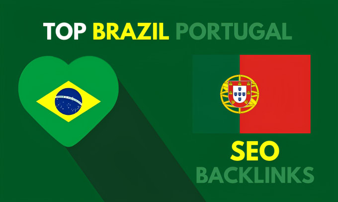 Gig Preview - Build brazil and portugal dofollow SEO brazilian portuguese dofollow backlinks