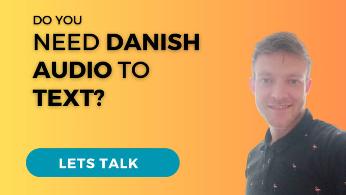 Gig Preview - Transcribe danish audio to text