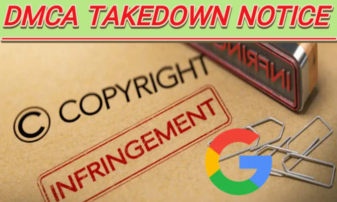 Gig Preview - Report the leaked and copyright content of google under dmca