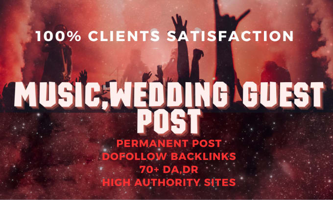 Gig Preview - Do music, wedding event guest post on high da with authority dofollow backlinks