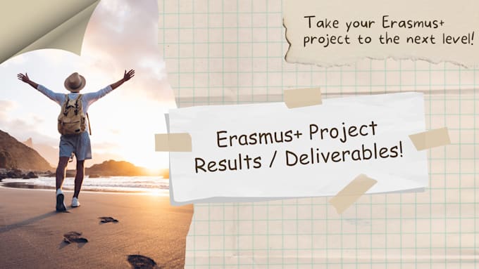 Gig Preview - Produce quality erasmus plus project results