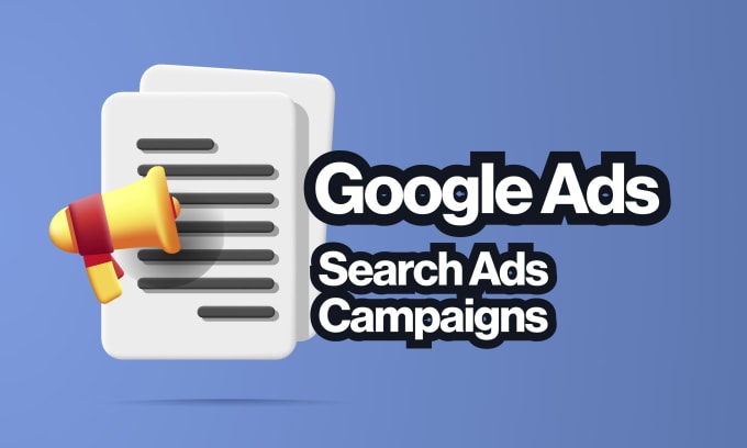 Gig Preview - Setup and manage high performing google ads campaigns