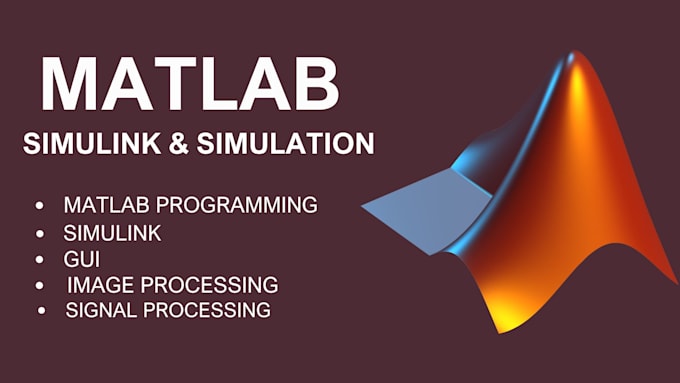 Gig Preview - Do matlab, simulink and simulation tasks and projects