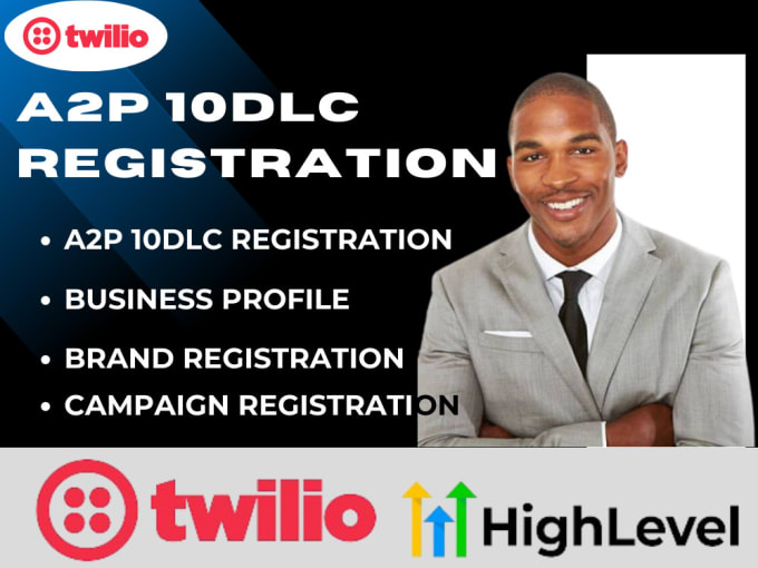 Gig Preview - A2p 10dlc, a2p 10dlc registration for twilio, gohighlevel