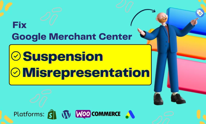 Gig Preview - Fix google merchant center suspension and misrepresentation