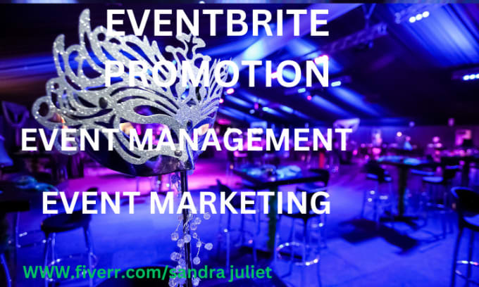 Gig Preview - Do event promotion,  eventbrite marketing, webinar, party event and seminar