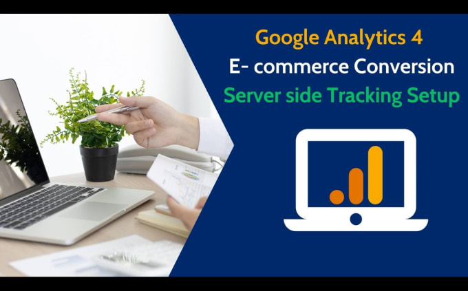 Gig Preview - Do ga4 set up conversion ecommerce and server side tracking