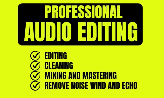 Gig Preview - Do audio clean up, audio editing, fix and repair,  remove noise, wind and echo