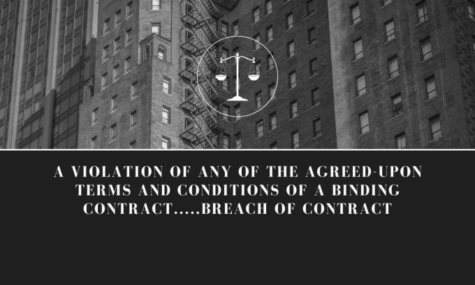 Gig Preview - Be your breach of contract lawyer