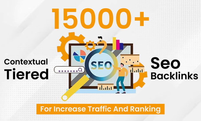 Gig Preview - Build 15000 tier 2 and tier 3 contextual backlinks for SEO higher ranking