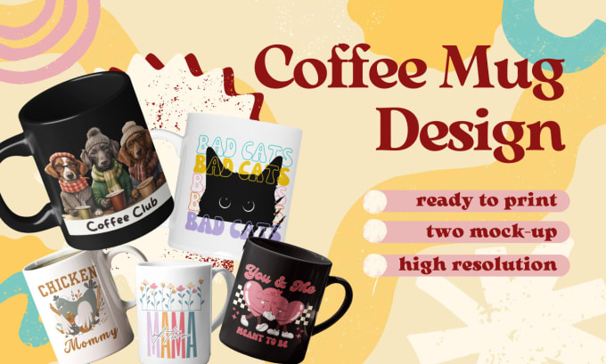 Gig Preview - Create an awesome custom mug design