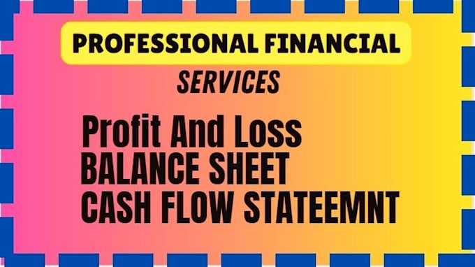 Bestseller - prepare profit n loss, balance sheet, financial statements, cash flows