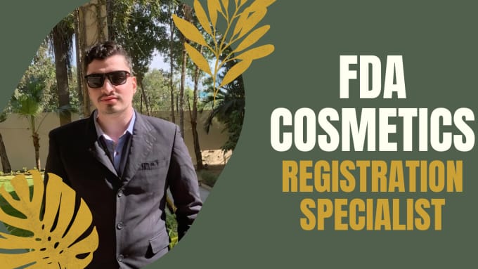 Gig Preview - Do fda cosmetics registration specialist