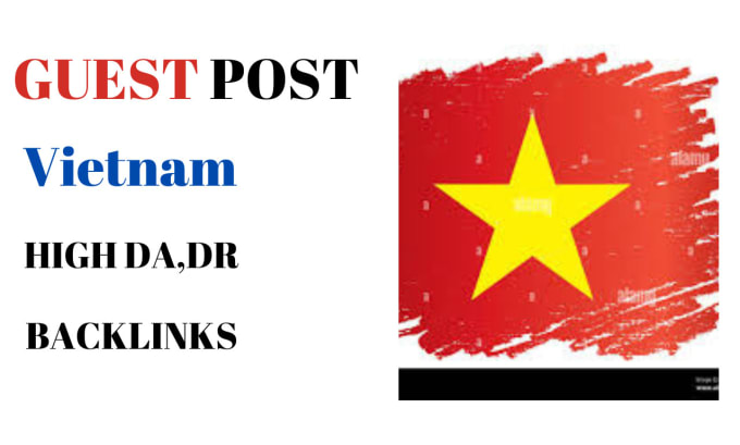 Gig Preview - Do vietnam guest posts and backlinks