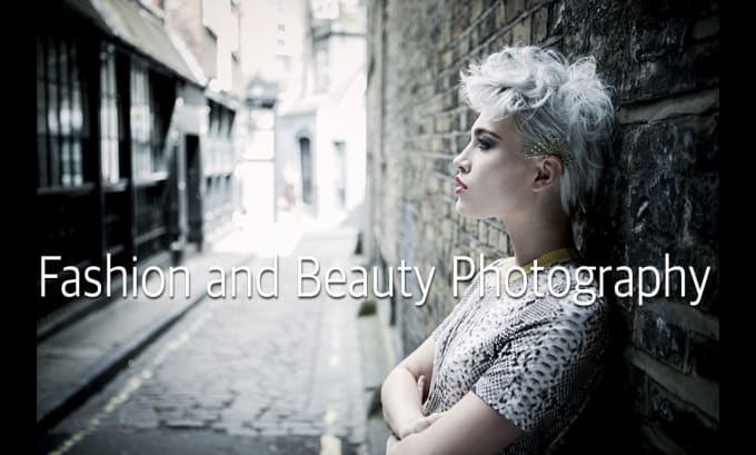 Gig Preview - Take fashion and beauty photograph or video in london