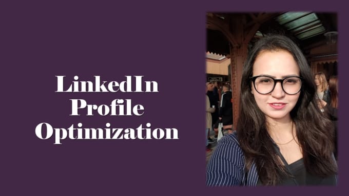 Gig Preview - Create and optimize your professional linkedin account