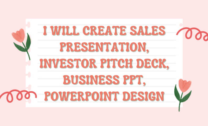 Gig Preview - Create sales presentation, investor pitch deck, business ppt, powerpoint design