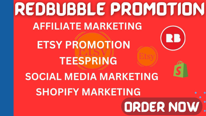 Gig Preview - Promote redbubble,clickbank affiliate link,shopify marketing,etsy,amazon