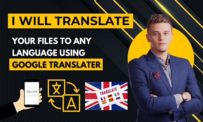 Gig Preview - Provide professional translation services to all languages enhanced with google