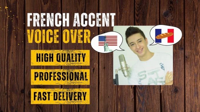 Gig Preview - Be your french accent voice on english scripts