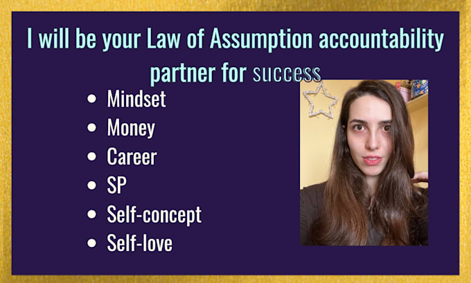 Gig Preview - Be your law of assumption accountability partner for success