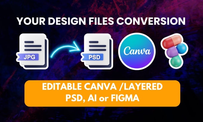 Gig Preview - Convert design into editable canva, PSD, ai or figma