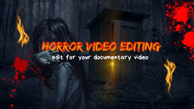 Gig Preview - Do scary, crime, horror, and documentary video editing