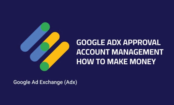 Gig Preview - Get google adx approval