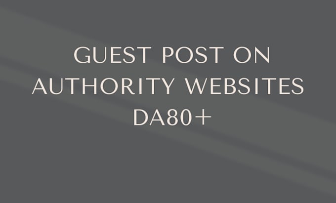 Gig Preview - Do guest post on US high authority websites