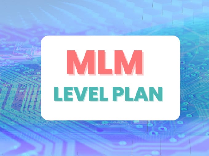 Gig Preview - Develop a level plan MLM software