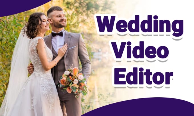 Gig Preview - Do premium wedding video editing services capture your love story