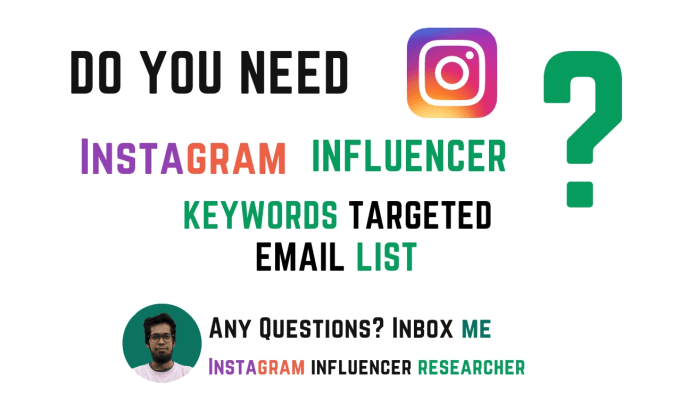 Gig Preview - Find 100 instagram influencer email list building target your keywords