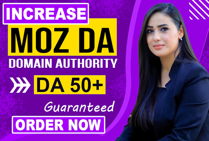 Gig Preview - Increase domain authority, increase da pa, moz authority,