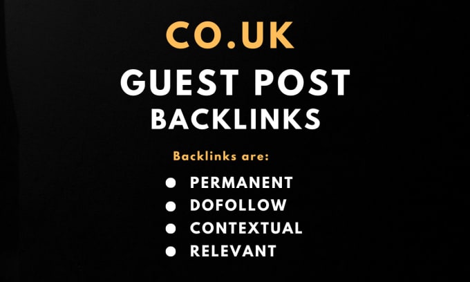 Gig Preview - Do UK guest post, guest post on UK sites, UK backlinks