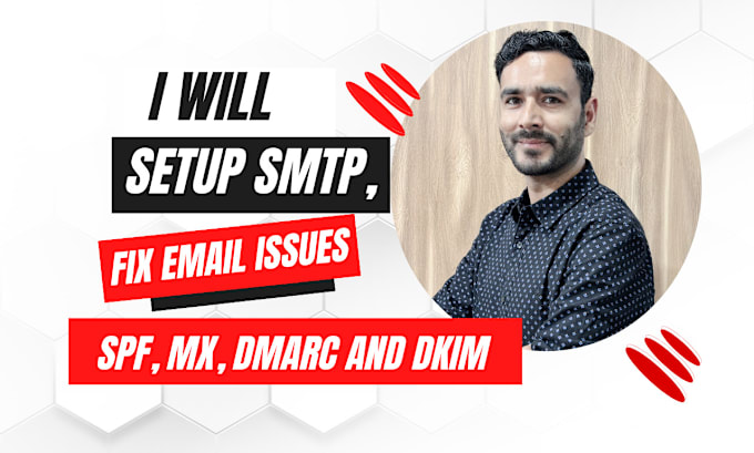 Gig Preview - Setup SMTP, fix email issues, spf, mx, dmarc and dkim