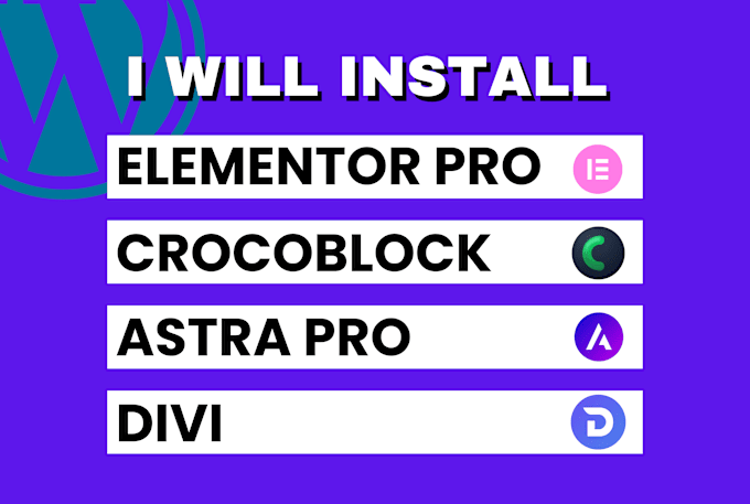 Gig Preview - Install elementor pro, astra pro, crocblock, divi