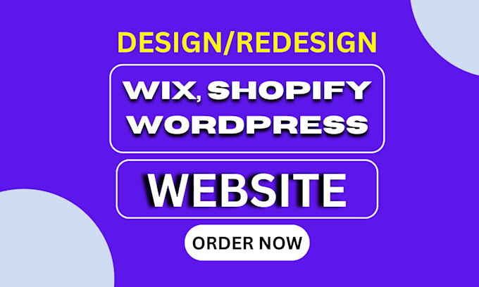 Gig Preview - Create a website using wordpress wix or shopify