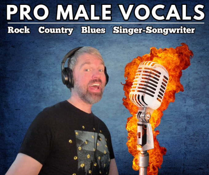 Gig Preview - Be your male singer for country, rock, blues, folk