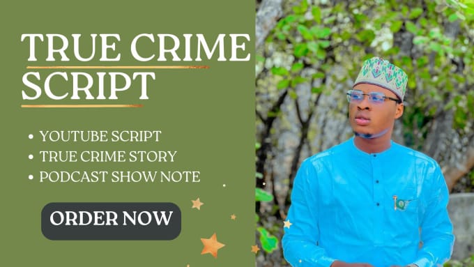 Gig Preview - True crime script youtube script true crime story podcasts