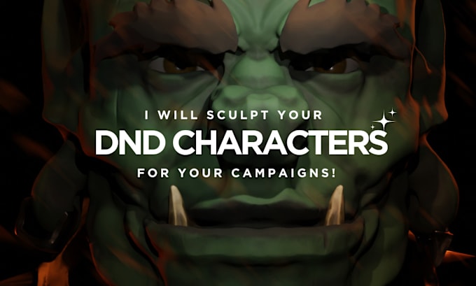 Gig Preview - Sculpt your dnd characters for your amazing campaigns