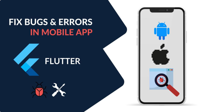 Gig Preview - Fix bugs and errors in your flutter app, android and ios