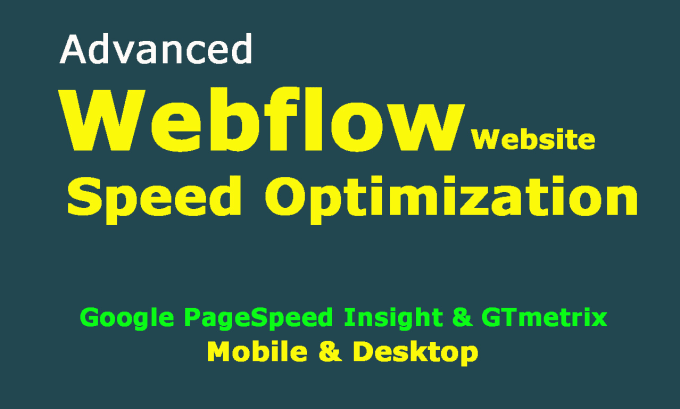 Gig Preview - Do advanced webflow speed up and optimization with fix bugs