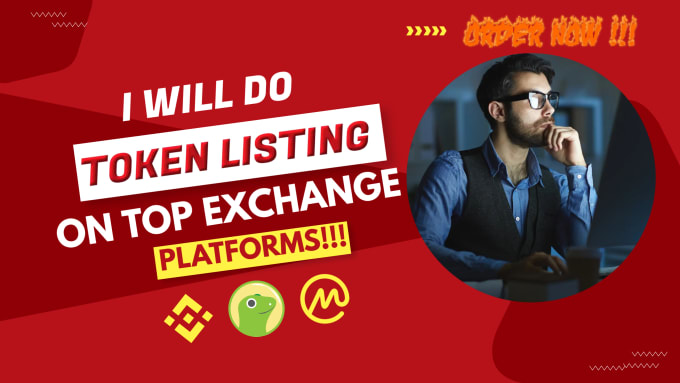 Gig Preview - Do token listing on top exchange platforms