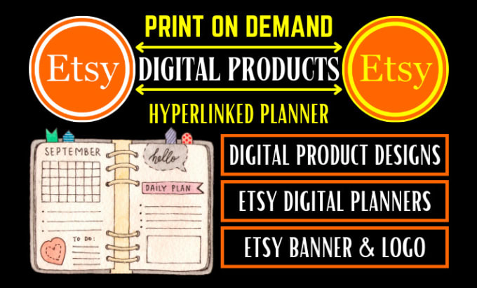 Gig Preview - Setup etsy print on demand shop etsy digital products hyperlinked planner