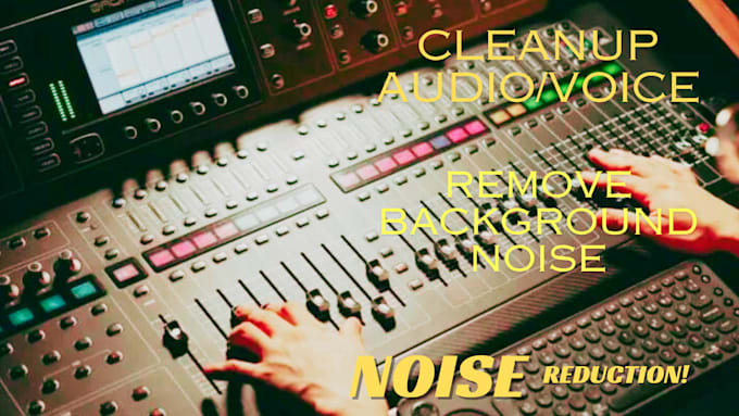 Gig Preview - Do editing, noise reduction, clean up your audio file